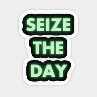 Seize the day Sticker